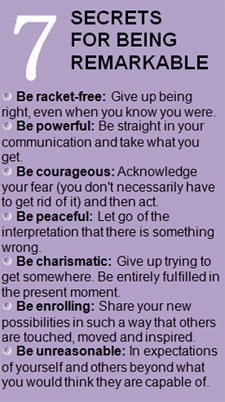 7 Secrets for being Remarkable